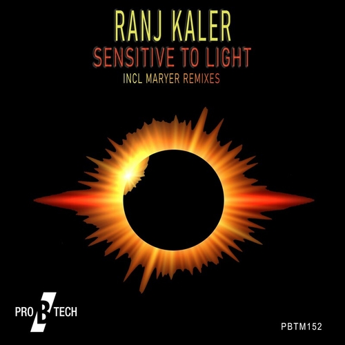 Ranj Kaler - Sensitive to Light [PBTM152]